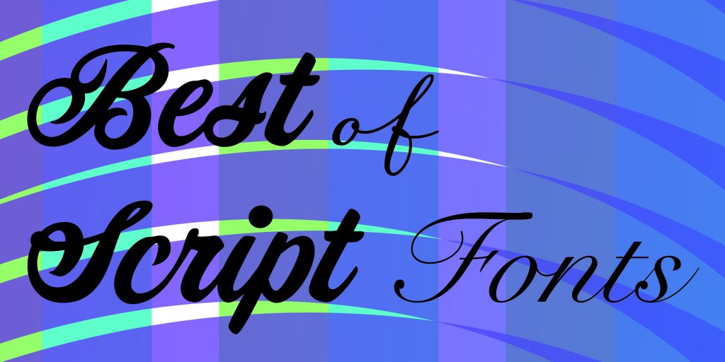 SCRIPT FONTS